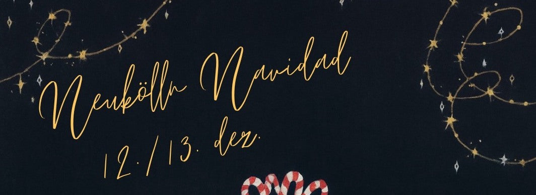 Neukölln Navidad - Weihnachts-Pop-Up